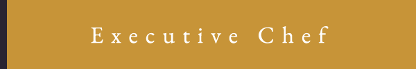 Executive Chef